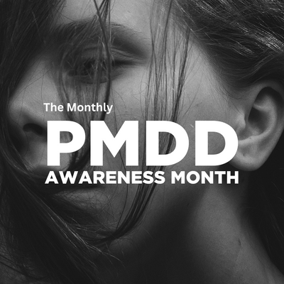 PMDD Awareness Month